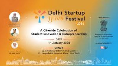 Delhi Launches Startup Yuva Festival 2026 to Encourage Student-Led Innovation and Entrepreneurship